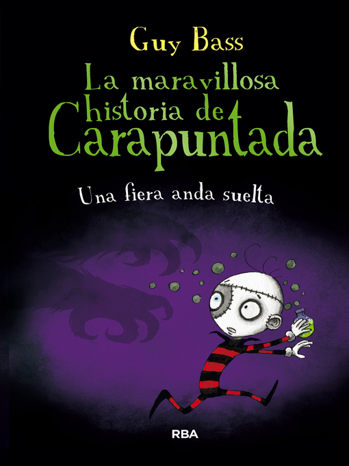 Title details for La maravillosa historia de Carapuntada 5--Una fiera anda suelta by Guy Bass - Available
